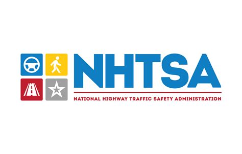 National Highway Traffic Safety Administration .